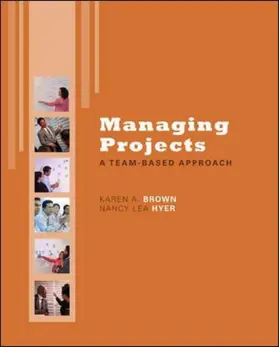 Brown / Hyer |  Managing Projects: A Team-Based  Approach with Student CD | Buch |  Sack Fachmedien