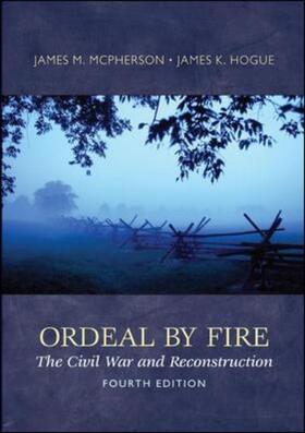 McPherson / Hogue |  Ordeal By Fire: The Civil War and Reconstruction | Buch |  Sack Fachmedien