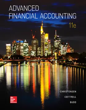 Christensen / Cottrell / Budd |  Advanced Financial Accounting: Theodore E. Christensen, David M. Cottrell, Cassy Budd | Buch |  Sack Fachmedien