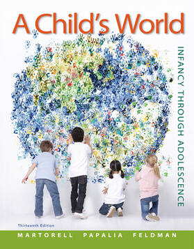 Martorell / Papalia / Feldman |  CHILDS WORLD INFANCY THROUGH A | Buch |  Sack Fachmedien
