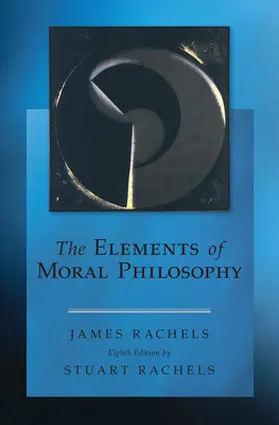 Rachels |  The Elements of Moral Philosophy | Buch |  Sack Fachmedien