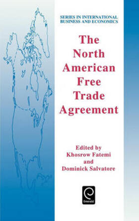 Fatemi / Salvatore |  The North American Free Trade Agreement | Buch |  Sack Fachmedien