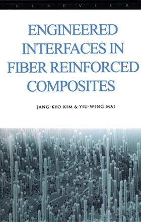 Kim / Mai |  Engineered Interfaces in Fiber Reinforced Composites | Buch |  Sack Fachmedien