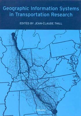 Thill |  Geographic Information Systems in Transportation Research | Buch |  Sack Fachmedien