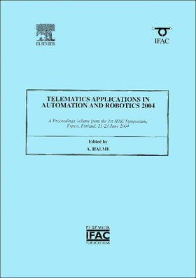 Halme | Telematics Applications in Automation and Robotics 2004 | Buch | 978-0-08-044171-9 | sack.de