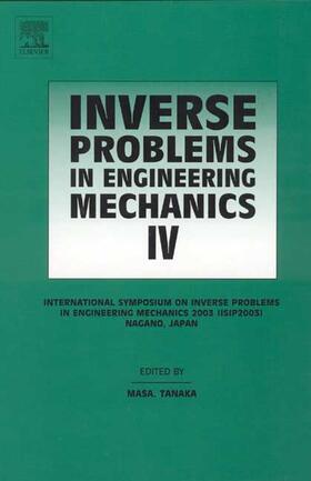 Tanaka |  Inverse Problems in Engineering Mechanics IV | Buch |  Sack Fachmedien