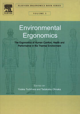 Tochihara / Ohnaka |  Environmental Ergonomics - The Ergonomics of Human Comfort, Health, and Performance in the Thermal Environment | Buch |  Sack Fachmedien