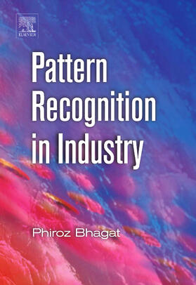Bhagat |  Pattern Recognition in Industry | Buch |  Sack Fachmedien