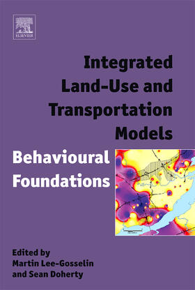 Lee-Gosselin / Doherty |  Integrated Land-Use and Transportation Models | Buch |  Sack Fachmedien