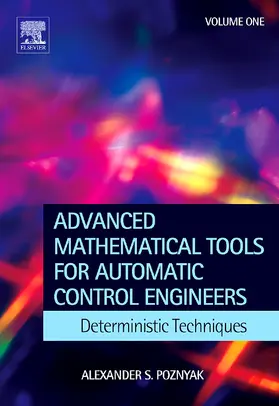 Poznyak |  Advanced Mathematical Tools for Control Engineers: Volume 1 | Buch |  Sack Fachmedien