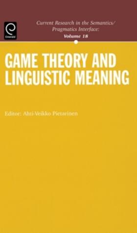 Pietarinen |  Game Theory and Linguistic Meaning | Buch |  Sack Fachmedien