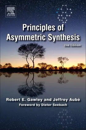 Gawley / Aube |  Principles of Asymmetric Synthesis | Buch |  Sack Fachmedien