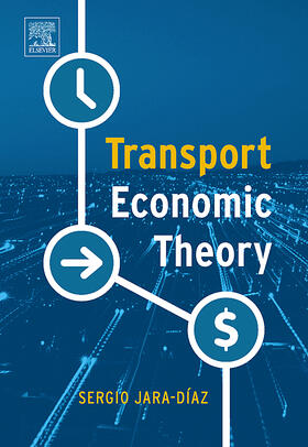 Jara-Diaz / Jara-Díaz |  Transport Economic Theory | Buch |  Sack Fachmedien