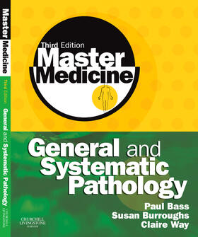 Bass / Burroughs / Carr |  Master Medicine: General and Systematic Pathology | Buch |  Sack Fachmedien