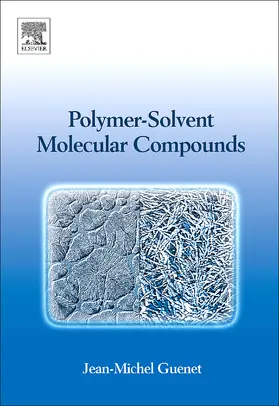 Guenet |  Polymer-Solvent Molecular Compounds | Buch |  Sack Fachmedien