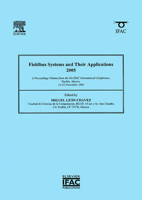 Leon Chavez | Fieldbus Systems and Their Applications 2005 | Buch | 978-0-08-045364-4 | sack.de