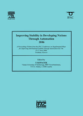 Kopacek | Improving Stability in Developing Nations through Automation 2006 | Buch | 978-0-08-045406-1 | sack.de