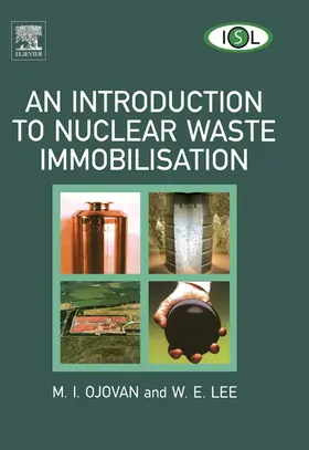 Ojovan / Lee |  An Introduction to Nuclear Waste Immobilisation | eBook | Sack Fachmedien