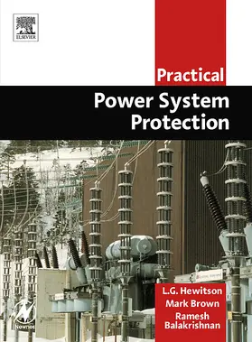 Hewitson / Brown BAppSc(Phty) / Brown |  Practical Power System Protection | eBook | Sack Fachmedien