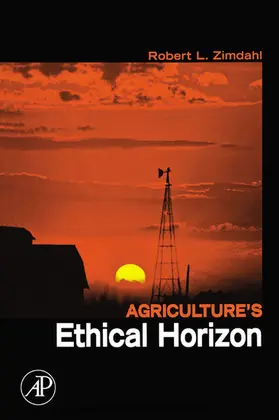 Zimdahl |  Agriculture's Ethical Horizon | eBook | Sack Fachmedien