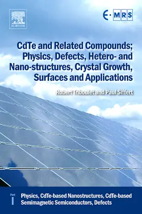  CdTe and Related Compounds; Physics, Defects, Hetero- and Nano-structures, Crystal Growth, Surfaces and Applications | Buch |  Sack Fachmedien