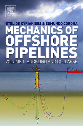 Kyriakides / Corona |  Mechanics of Offshore Pipelines | Buch |  Sack Fachmedien