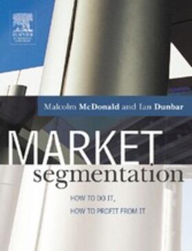 McDonald / Dunbar |  Market Segmentation | eBook | Sack Fachmedien