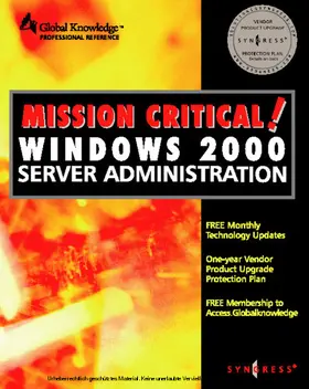 Syngress |  Mission Critical Windows 2000 Server Administration | eBook | Sack Fachmedien