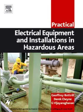 Bottrill / Cheyne / Vijayaraghavan |  Practical Electrical Equipment and Installations in Hazardous Areas | eBook | Sack Fachmedien