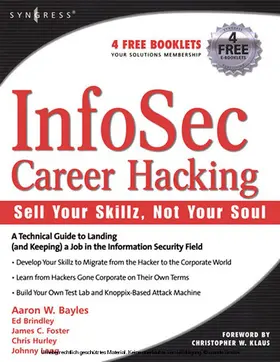 Hurley / Long / Bayles |  InfoSec Career Hacking: Sell Your Skillz, Not Your Soul | eBook | Sack Fachmedien