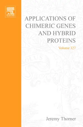 Thorner |  Applications of Chimeric Genes and Hybrid Proteins, Part B: Cell Biology and Physiology | eBook | Sack Fachmedien