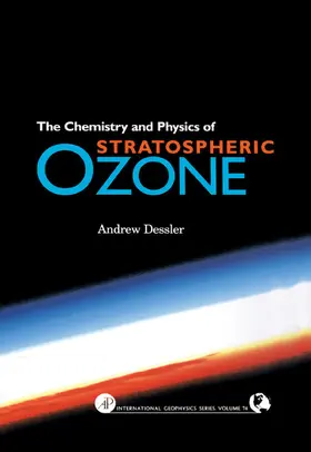 Dessler |  Chemistry and Physics of Stratospheric Ozone | eBook | Sack Fachmedien