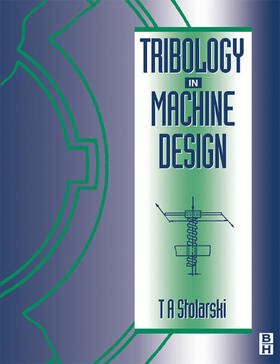 Stolarski |  Tribology in Machine Design | eBook | Sack Fachmedien