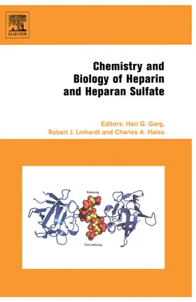 Garg / Linhardt / Hales |  Chemistry and Biology of Heparin and Heparan Sulfate | eBook | Sack Fachmedien