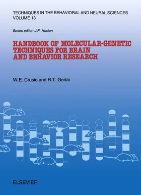 Crusio / Gerlai |  Handbook of Molecular-Genetic Techniques for Brain and Behavior Research | eBook | Sack Fachmedien