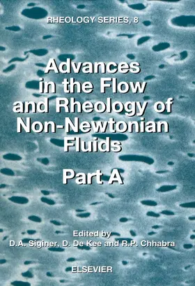 Siginer / de Kee / Chhabra |  Advances in the Flow and Rheology of Non-Newtonian Fluids | eBook | Sack Fachmedien