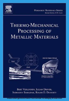 Verlinden / Driver / Samajdar |  Thermo-Mechanical Processing of Metallic Materials | eBook | Sack Fachmedien