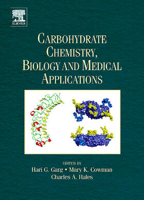 Garg / Cowman / Hales |  Carbohydrate Chemistry, Biology and Medical Applications | Buch |  Sack Fachmedien