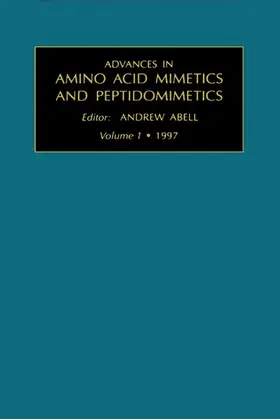 Abell |  Advances in Amino Acid Mimetics and Peptidomimetics | eBook | Sack Fachmedien