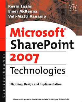 Laahs / McKenna / Vanamo |  Microsoft SharePoint 2007 Technologies | eBook | Sack Fachmedien