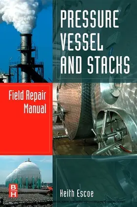 Escoe |  Pressure Vessel and Stacks Field Repair Manual | eBook | Sack Fachmedien