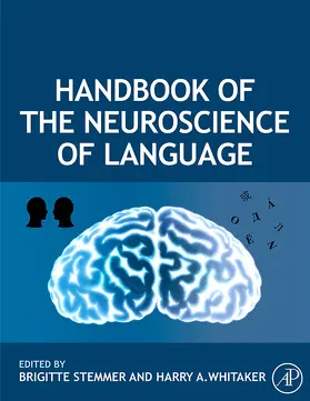 Stemmer / Whitaker |  Handbook of the Neuroscience of Language | eBook | Sack Fachmedien