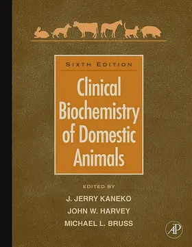 Kaneko / Harvey / Bruss |  Clinical Biochemistry of Domestic Animals | eBook | Sack Fachmedien