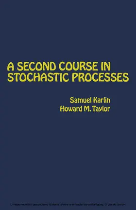 Karlin / Taylor |  A Second Course in Stochastic Processes | eBook | Sack Fachmedien