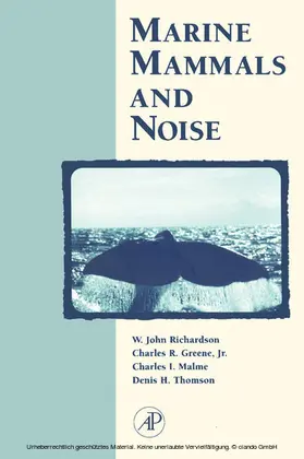 Richardson / Greene Jr. / Malme |  Marine Mammals and Noise | eBook | Sack Fachmedien