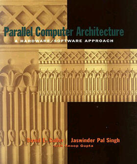 Culler / Singh / Gupta |  Parallel Computer Architecture | eBook | Sack Fachmedien