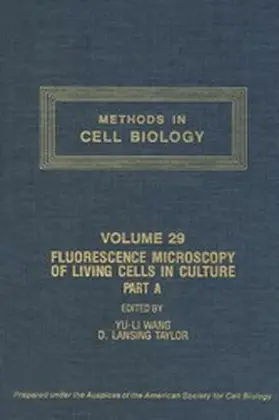 Wang |  Fluorescence Microscopy of Living Cells in Culture, Part A | eBook | Sack Fachmedien