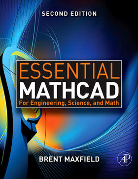 Maxfield |  Essential Mathcad for Engineering, Science, and Math | eBook | Sack Fachmedien