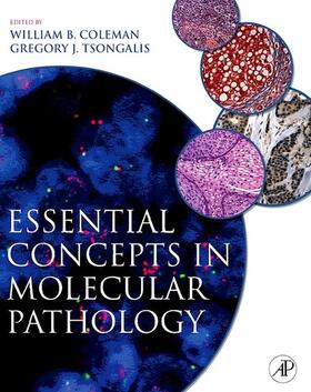 Coleman / Tsongalis |  Essential Concepts in Molecular Pathology | eBook | Sack Fachmedien