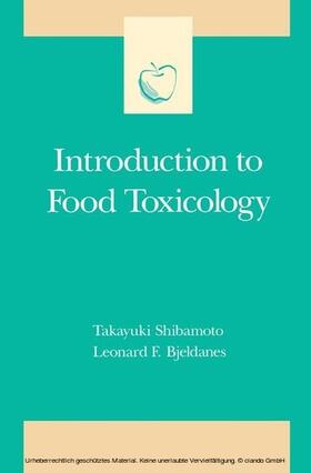 Shibamoto / Bjeldanes / Taylor |  Introduction to Food Toxicology | eBook | Sack Fachmedien